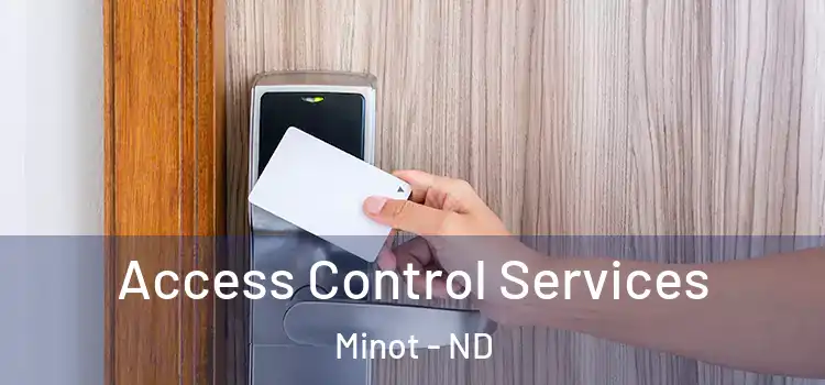  Access Control Services Minot - ND