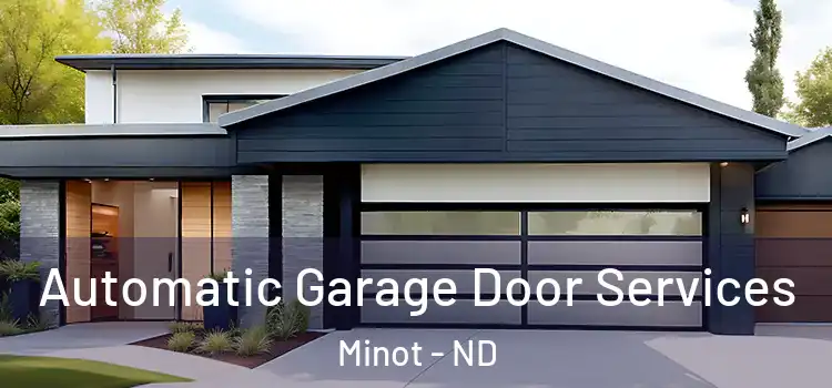  Automatic Garage Door Services Minot - ND