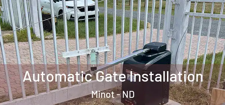 Automatic Gate Installation Minot - ND