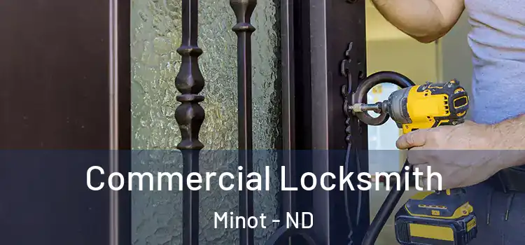  Commercial Locksmith Minot - ND