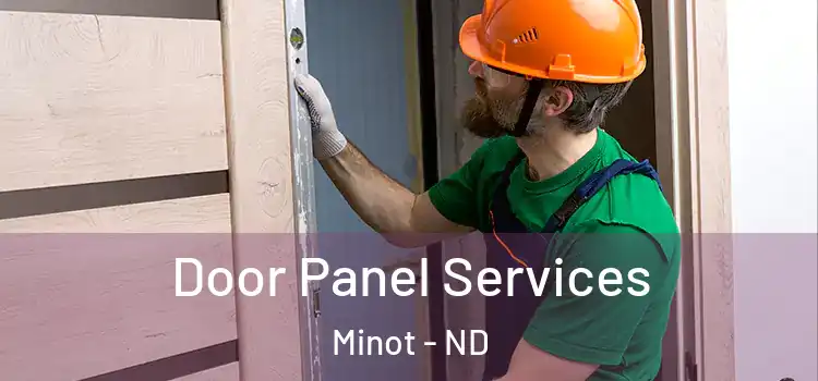  Door Panel Services Minot - ND