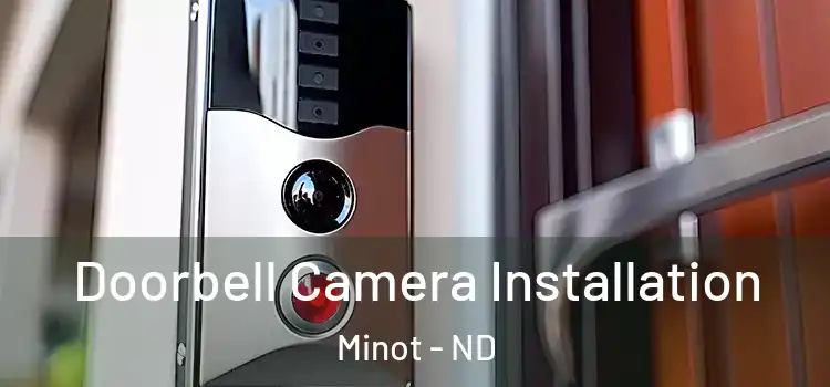  Doorbell Camera Installation Minot - ND
