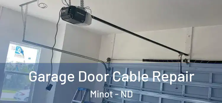  Garage Door Cable Repair Minot - ND