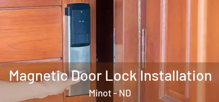  Magnetic Door Lock Installation Minot - ND