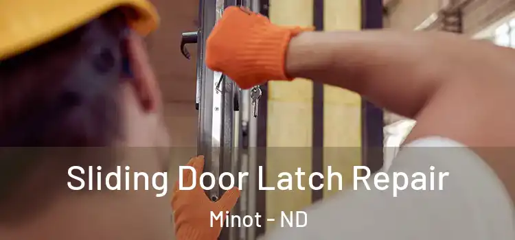 Sliding Door Latch Repair Minot - ND